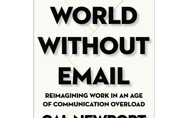 A World Without Email: AKA How To Make Work Not Suck